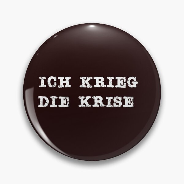 Item preview, Ich krieg die Krise German design designed and sold by LGamble12345.