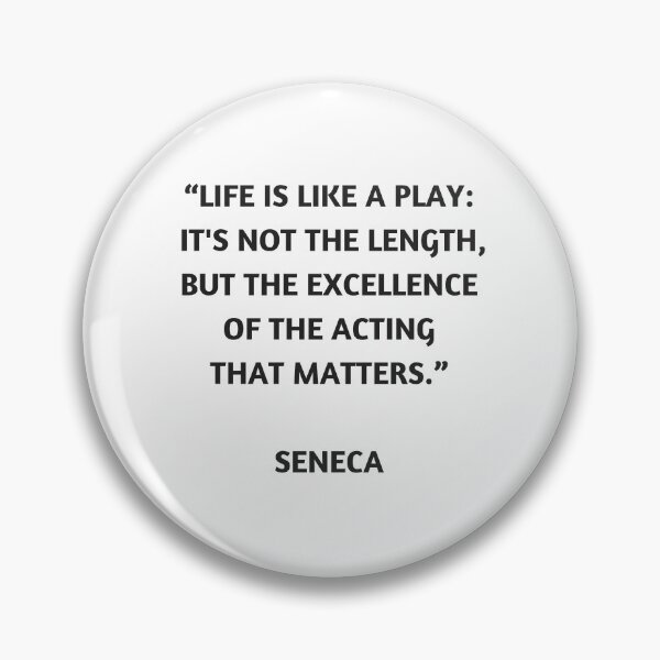 Item preview, Stoicism Quote  - Seneca - Life is like a play designed and sold by Inspirationmotivation.