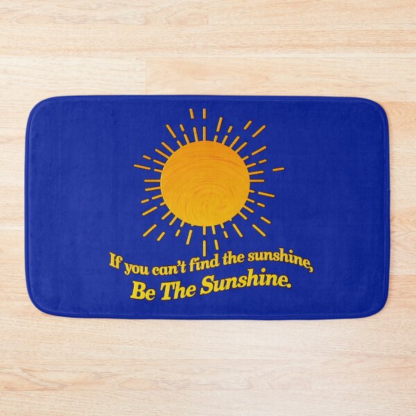 Item preview, Be the Sunshine designed and sold by Stephanie "Coco" Landry.