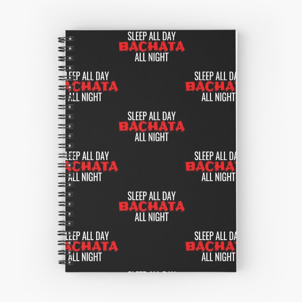 Item preview, Sleep All Day Bachata All Night Bachata Shirts designed and sold by PRINTS2HOT.