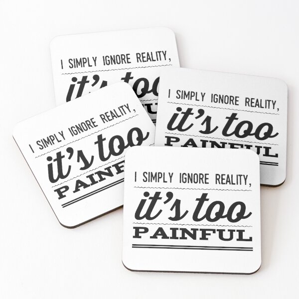 Item preview, I Simply Ignore Reality, It's Too Painful designed and sold by OfferHeat.