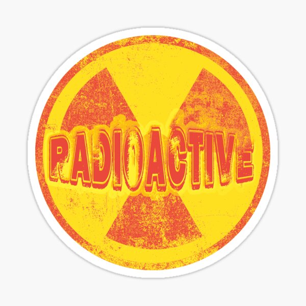 "Radioactive" Sticker by Buckwhite Redbubble