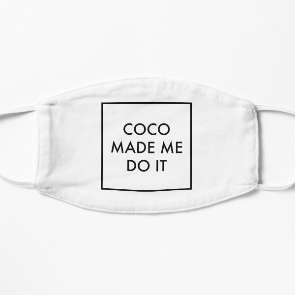 Coco me l'a fait faire Masque sans plis