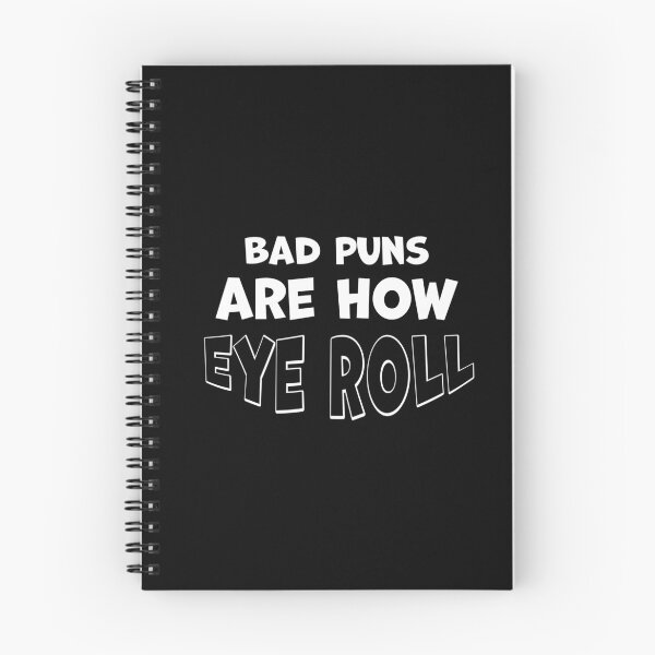 Item preview, Bad Puns Are How eye roll designed and sold by graphicmeyou.