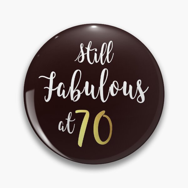 Item preview, Top Funny 70th Birthday Still Fabulous Gift Design designed and sold by LGamble12345.