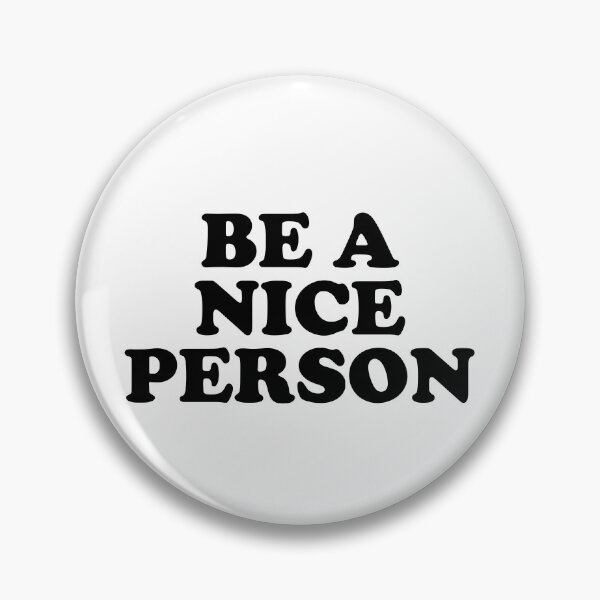 Item preview, BE A NICE PERSON designed and sold by MadEDesigns.