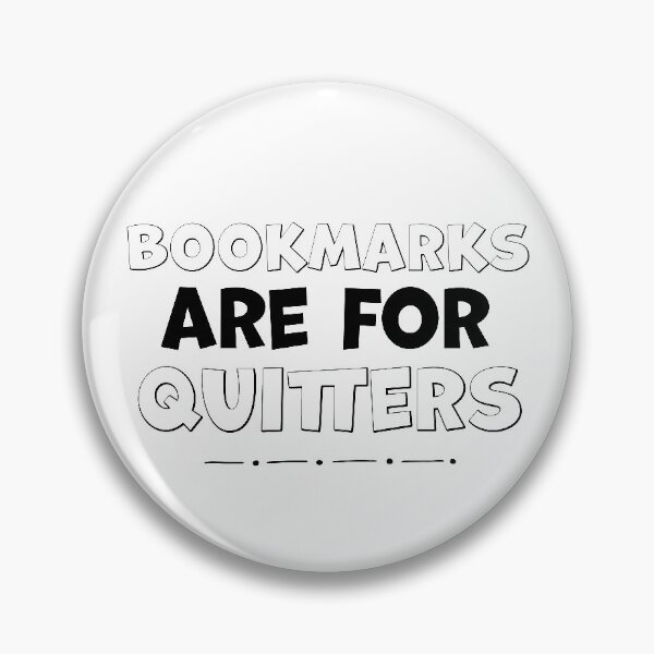 Item preview, Bookmarks are for quitters designed and sold by graphicmeyou.