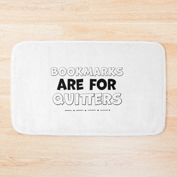 Item preview, Bookmarks are for quitters designed and sold by graphicmeyou.
