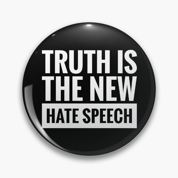 Item preview, TRUTH IS THE NEW HATE SPEECH designed and sold by ReviloTees.