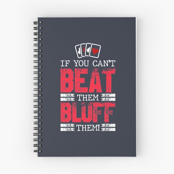 Item preview, If You Can't Beat Them Bluff Them designed and sold by highparkoutlet.