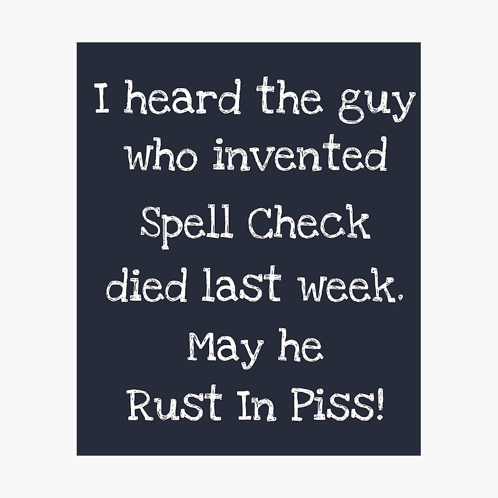 Funny Spell Check Quote Funny Spell Check Quote