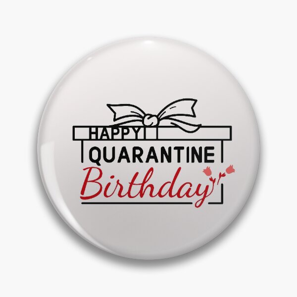 Item preview, HAPPY QUARANTINED BIRTHDAY 2020 new designed and sold by ArrigoLazzaro.