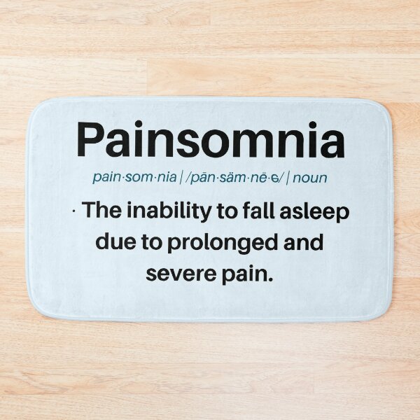 Item preview, Painsomnia Definition designed and sold by RebelliousStory.