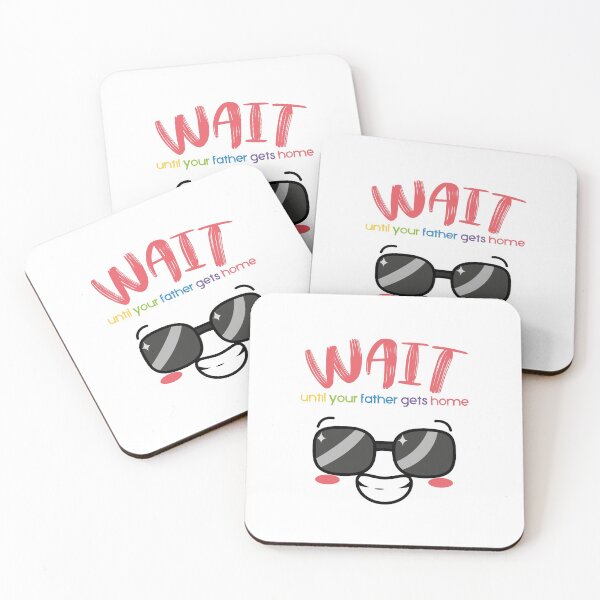 Item preview, wait until your father gets home, mother's day designed and sold by Koala Closet.