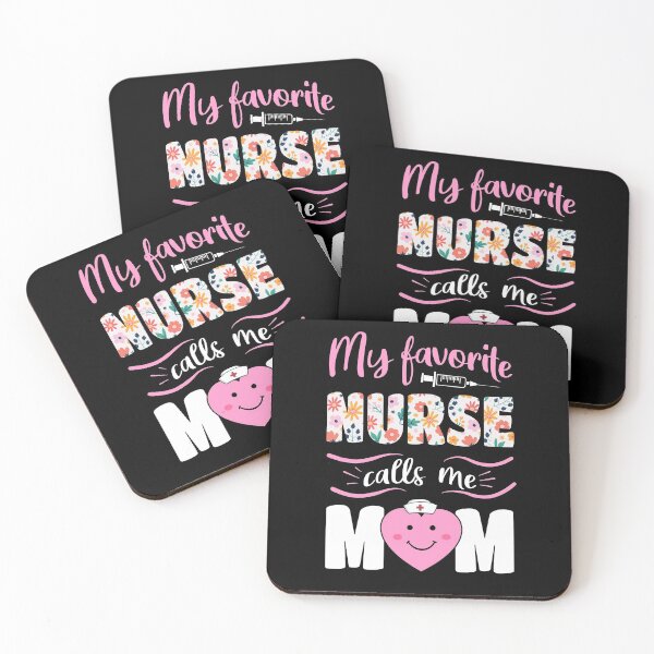 Item preview, My Favorite Nurse Calls Me Mom designed and sold by Funny Shirts Matter.