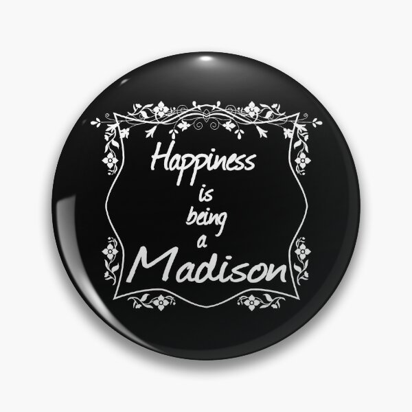 Item preview, Happiness is being a Madison designed and sold by rodmendonca.