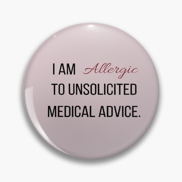 Item preview, Unsolicited Medical Advice (for light colors) designed and sold by RebelliousStory.