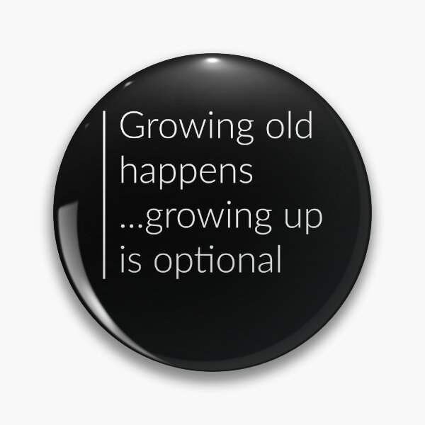 Item preview, Growing old is optional designed and sold by PlanetPrinted.
