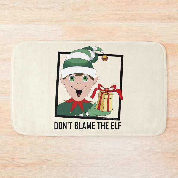 Item preview, DON'T BLAME THE ELF designed and sold by Jean Gregory Evans.