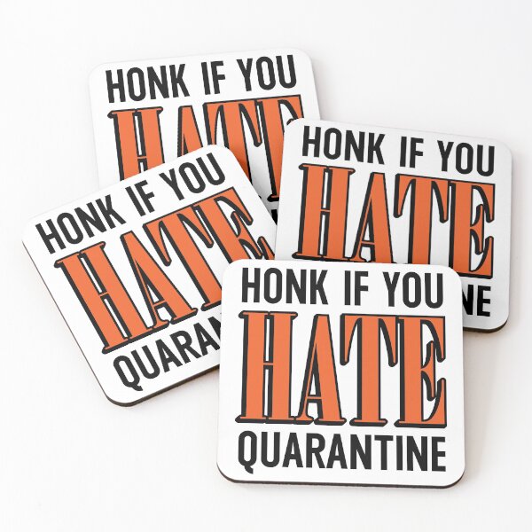 Item preview, Honk If You Hate Quarantine designed and sold by time to stop.