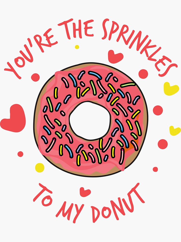 "National Donut Day, You're the sprinkles to my donut TShirt" Sticker