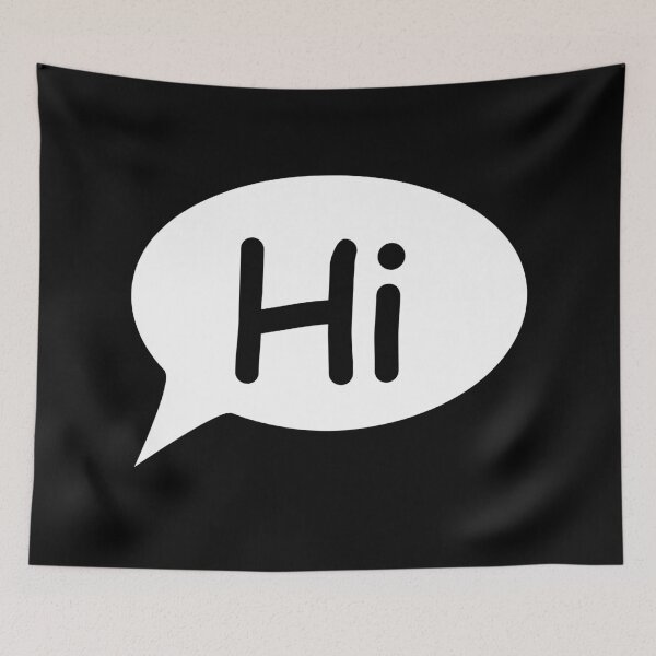 Item preview, Hi Speech Bubble Black and White designed and sold by Izzy Clarence.