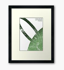 I Think We're Just Getting Started Framed Print