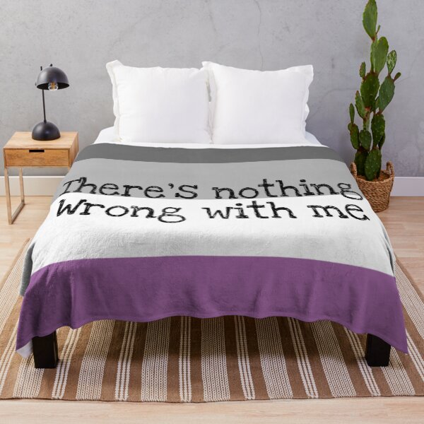 Item preview, There's nothing wrong with me asexual flag designed and sold by Imperioimpala.