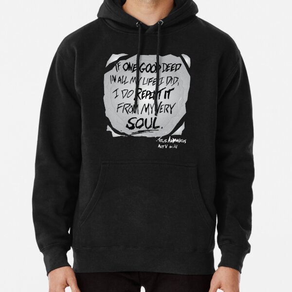 Titus Andronicus Pullover Hoodie