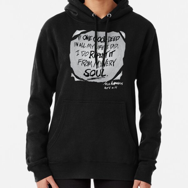Titus Andronicus Pullover Hoodie