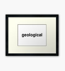 geological Framed Print