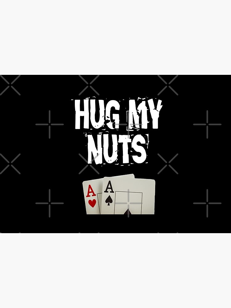 Hug my nuts design by Mbranco