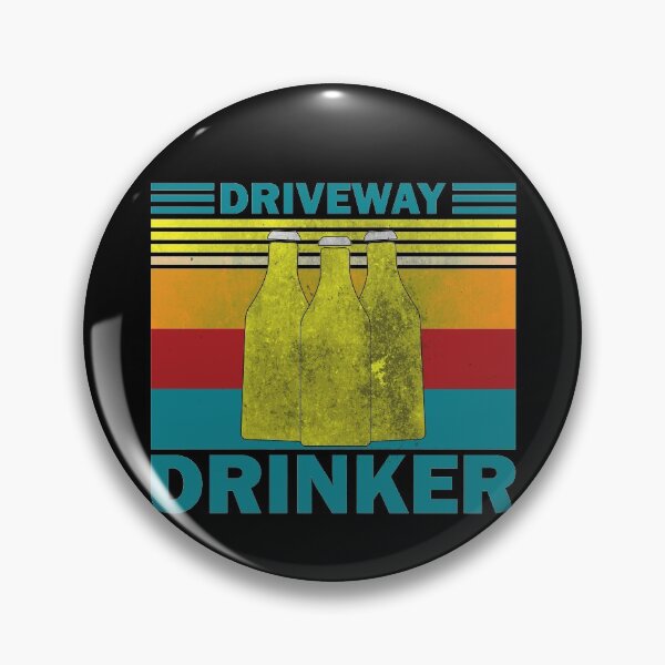 Item preview, Funny vintage Driveway Drinker designed and sold by thehafdesigner.