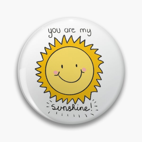 Sunshine Smile Happy You Are My Sunshine Sunshine Smile Happy Sunshine ...