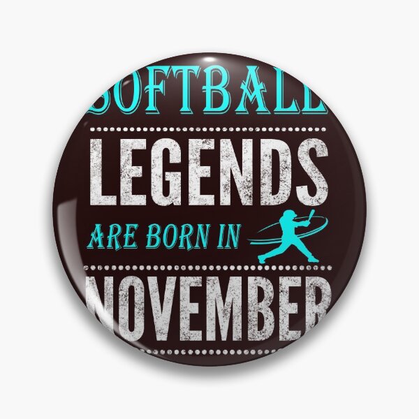Item preview, Boys Softball Legend are born in  November designed and sold by LGamble12345.