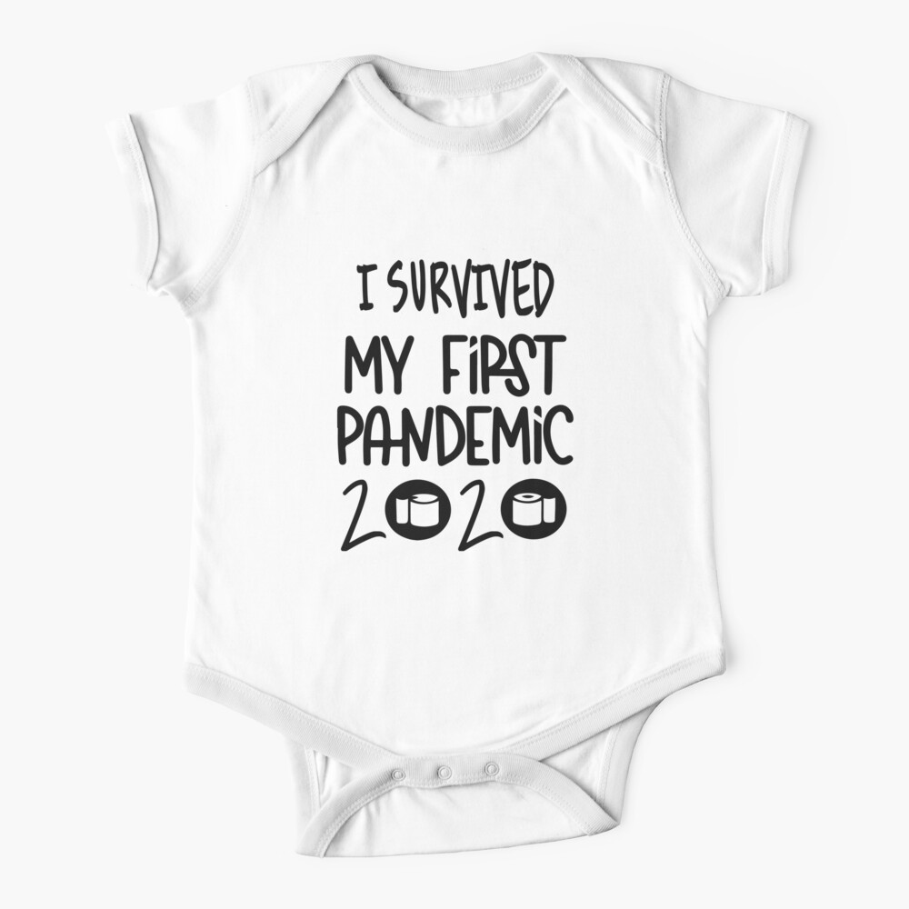 "I Survived First Pandemic 2020 funny pandemic quote for ...