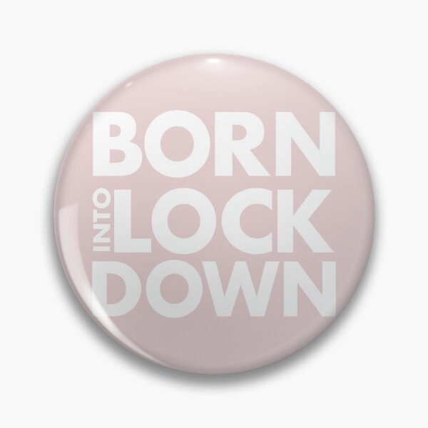 Item preview, Born Into Lockdown designed and sold by CoolYule.