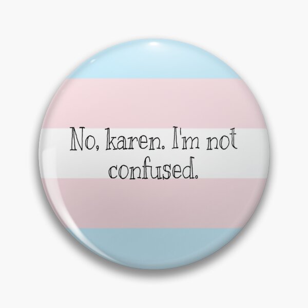Item preview, "No, karen" trans flag designed and sold by Imperioimpala.