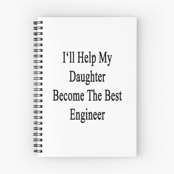 Item preview, I'll Help My Daughter Become The Best Engineer designed and sold by supernova23.