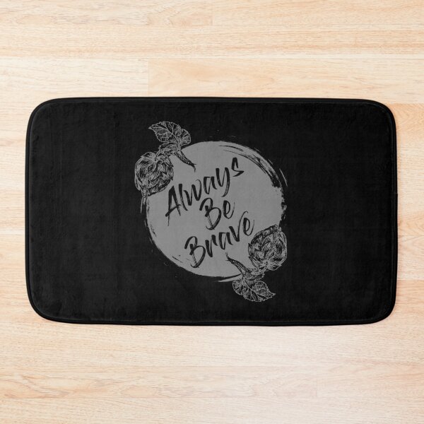Item preview, Always Be Brave designed and sold by rkhollidaystore.