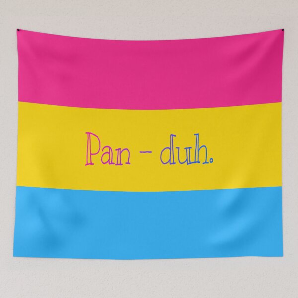 Item preview, Pan - duh. Pansexual flag designed and sold by Imperioimpala.