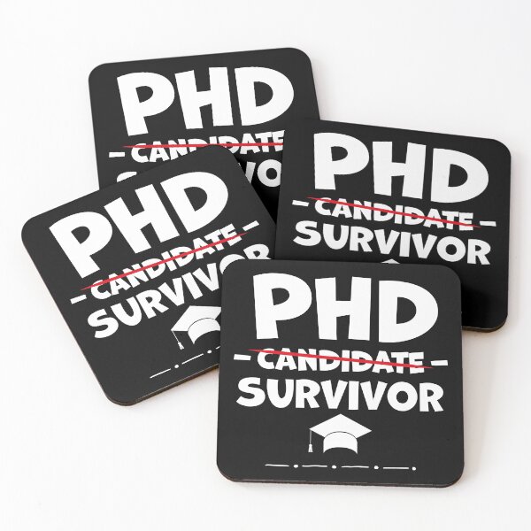 Item preview, PhD Candidate Survivor - PhD Graduation  designed and sold by graphicmeyou.