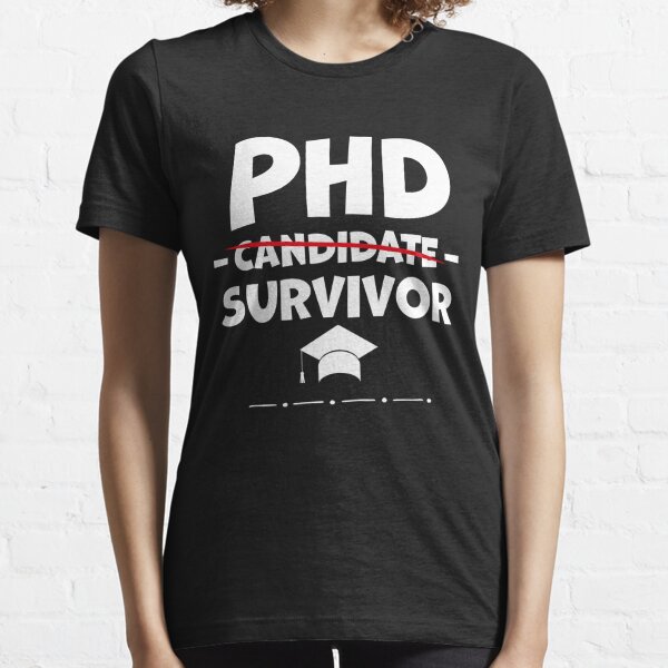 phd candidate t shirt