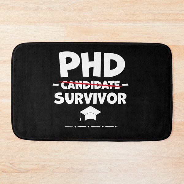 Item preview, PhD Candidate Survivor - PhD Graduation  designed and sold by graphicmeyou.