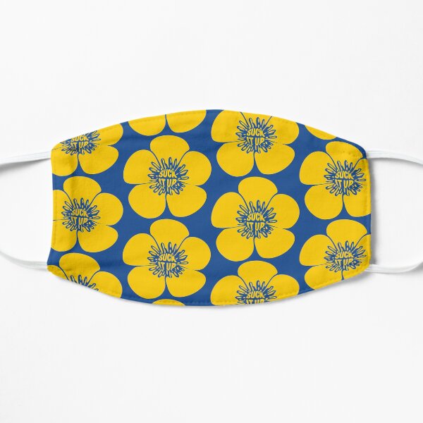 Suck It Up Buttercup Mask