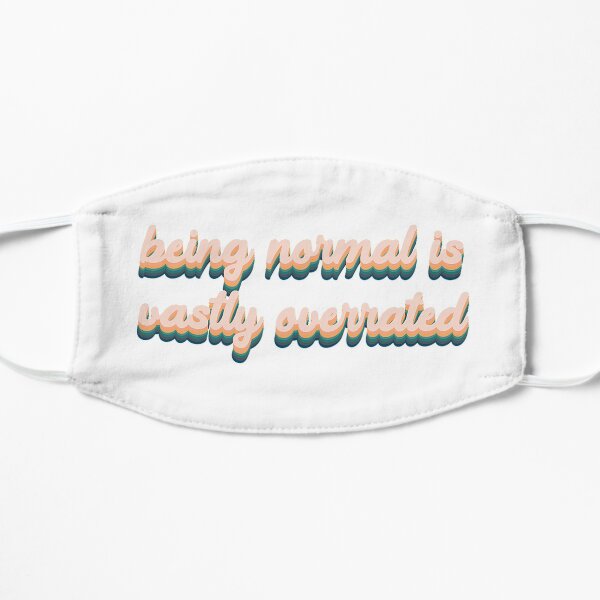 Being Normal is Vastly Overrated - Halloweentown Flat Mask