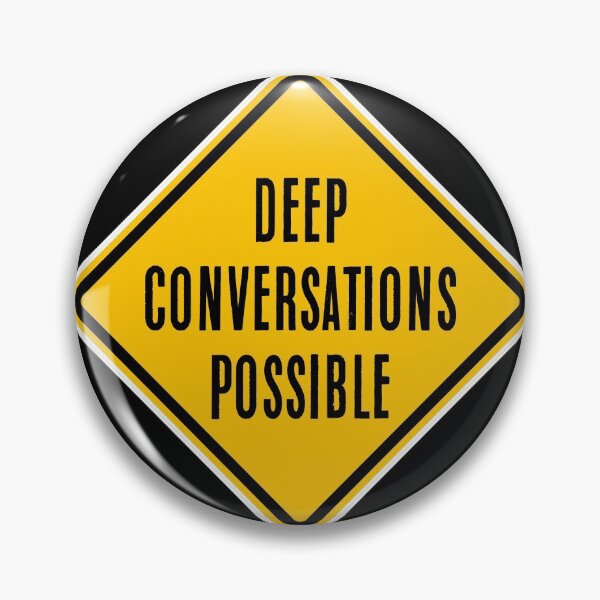 Item preview, Deep Conversations Possible designed and sold by PromoteProgress.