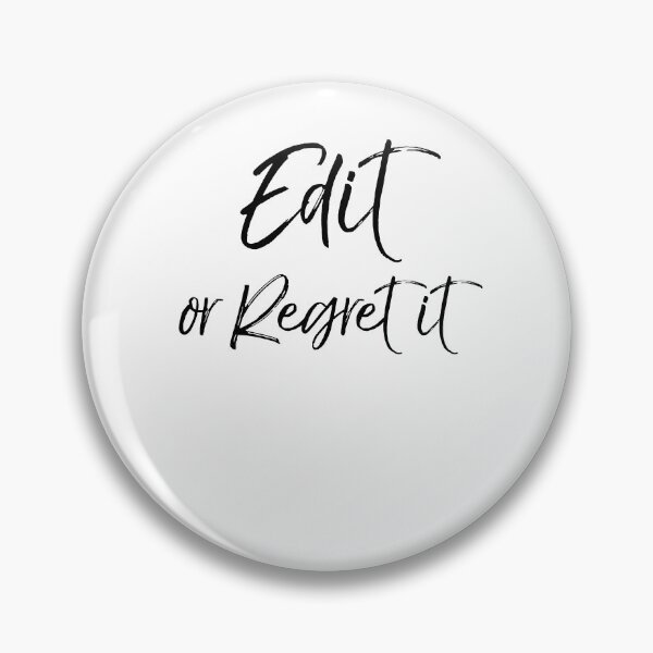Artikelvorschau, Edit or Regret it English Literature Teacher Quote entworfen und verkauft von TNDesignStudio.