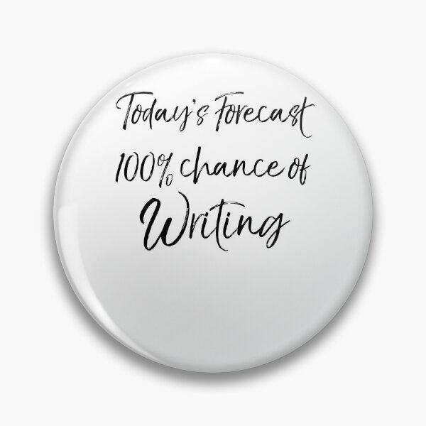 Artikelvorschau, Today's Forecast 100% Chance of Writing English Literature Teacher Quote entworfen und verkauft von TNDesignStudio.