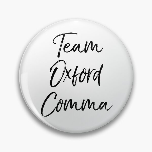 Item preview, Team Oxford Comma English Literature Teacher Quote designed and sold by TNDesignStudio.